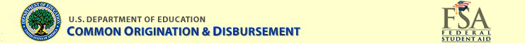 Federal Student Aid. U.S. Department of Education Common Origination and Disbursement