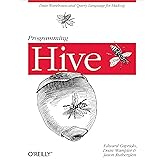 Programming Hive: Data Warehouse and Query Language for Hadoop